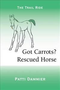 Got Carrots? Rescued Horse