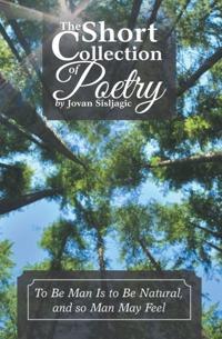 Short Collection of Poetry by Jovan Sisljagic