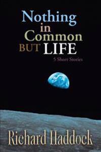Nothing in Common but Life