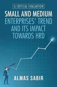 Bokomslag for "Small and Medium Enterprises' Trend and Its Impact Towards Hrd"