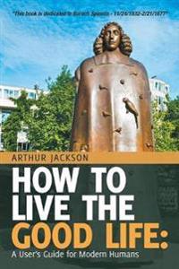 How to Live the Good Life