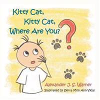 Bokomslag for "Kitty Cat, Kitty Cat, Where Are You?"