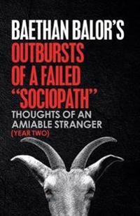 Bokomslag for "Outbursts of a Failed "Sociopath""