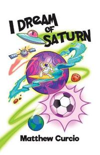Bokomslag for "I Dream of Saturn"