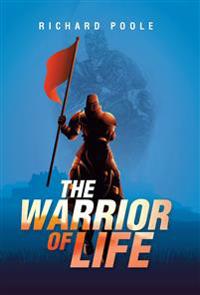 The Warrior of Life