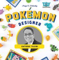 Polinsky, P: Pokemon Designer: Satoshi Tajiri