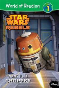 Star Wars Rebels: Always Bet on Chopper: Always Bet on Chopper