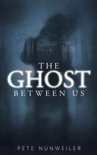 The Ghost Between Us