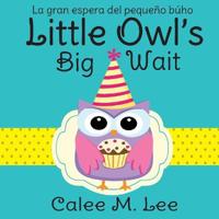 Bokomslag för "Little Owl's Big Wait / La gran espera del pequeño búho"