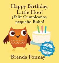 Bokomslag för "Happy Birthday Little Hoo / ¡Feliz Cumpleaños pequeño Buho!"