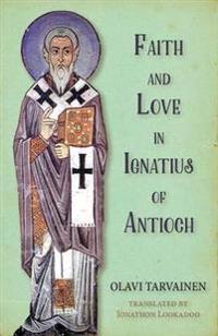 Kirjan kansi "Faith and Love in Ignatius of Antioch"