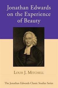 Jonathan Edwards on the Experience of Beauty