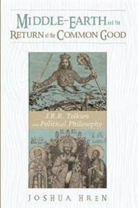 Bokomslag for "Middle-Earth and the Return of the Common Good"