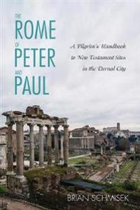 Bokomslag for "The Rome of Peter and Paul"