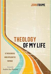 Theology of My Life