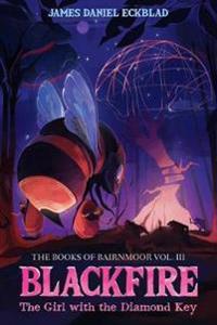 Bokomslag för "Blackfire: The Girl with the Diamond Key"