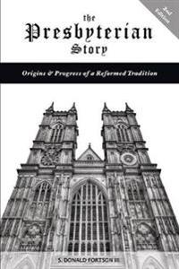 Bokomslag for "The Presbyterian Story"