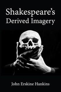 Bokomslag for "Shakespeare's Derived Imagery"