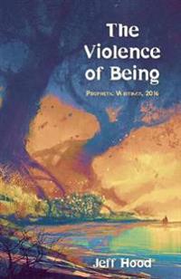 Bokomslag for "The Violence of Being"