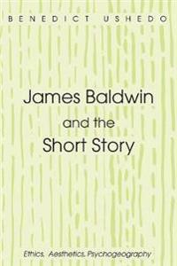 Bokomslag för "James Baldwin and the Short Story"