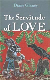 Bokomslag för "The Servitude of Love"