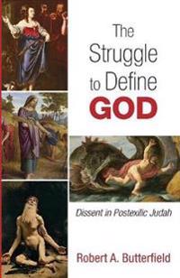 Bokomslag for "The Struggle to Define God"