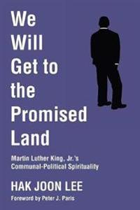 Bokomslag för "We Will Get to the Promised Land"