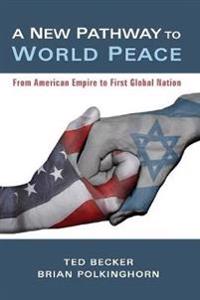 Kirjan kansi "A New Pathway to World Peace"