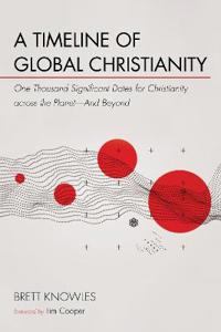 A Timeline of Global Christianity