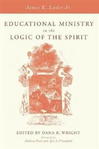 Bokomslag för "Educational Ministry in the Logic of the Spirit"