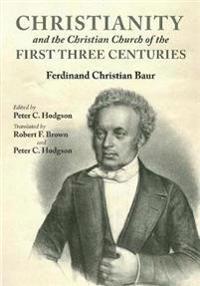 Kirjan kansi "Christianity and the Christian Church of the First Three Centuries"