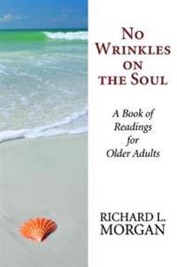 No Wrinkles on the Soul