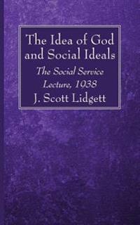 The Idea of God and Social Ideals