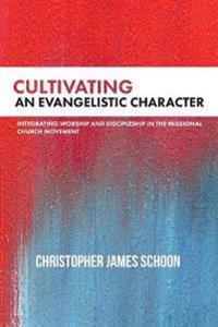 Bokomslag for "Cultivating an Evangelistic Character"