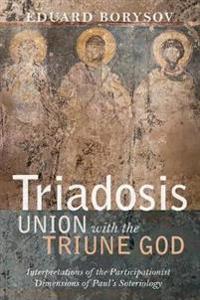 Bokomslag for "Triadosis: Union with the Triune God"