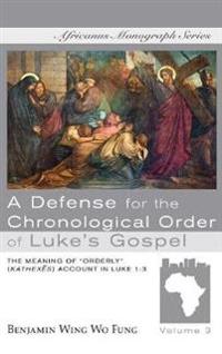 Bokomslag för "A Defense for the Chronological Order of Luke's Gospel"