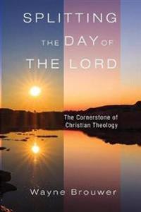 Bokomslag for "Splitting the Day of the Lord"
