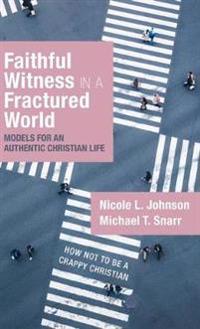 Bokomslag för "Faithful Witness in a Fractured World"