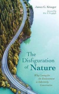The Disfiguration of Nature