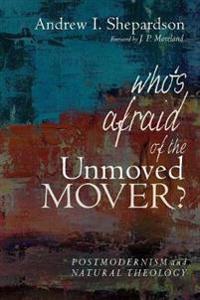 Who's Afraid of the Unmoved Mover?
