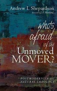 Bokomslag for "Who's Afraid of the Unmoved Mover?"