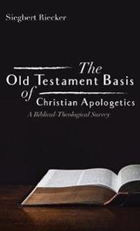 Bokomslag för "The Old Testament Basis of Christian Apologetics"