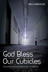 God Bless Our Cubicles