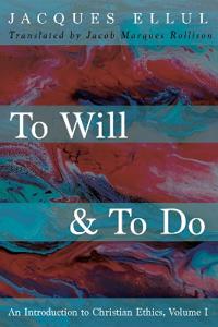 To Will & to Do, Volume One