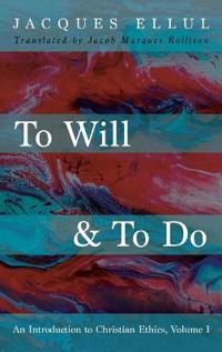 To Will & to Do, Volume One