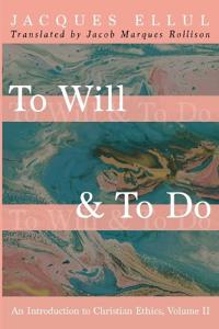 To Will & to Do, Volume Two
