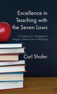 Bokomslag för "Excellence in Teaching with the Seven Laws"
