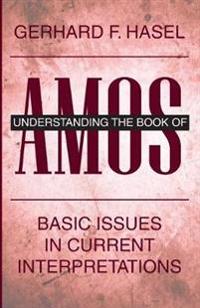 Understanding the Book of Amos
