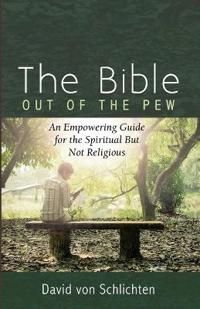 Bokomslag för "The Bible Out of the Pew"