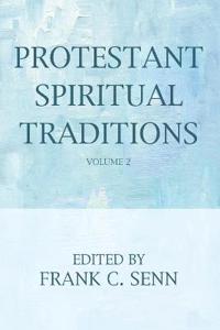 Kirjan kansi "Protestant Spiritual Traditions, Volume Two"